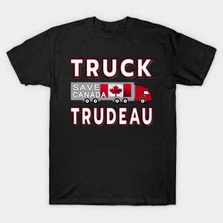 TRUCK TRUDEAU SAVE CANANDA FREEDOM CONVOY JANUARY 29 2022 T-Shirt